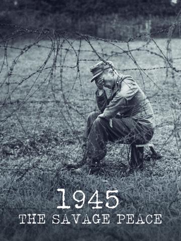 1945: The Savage Peace (2015) poster