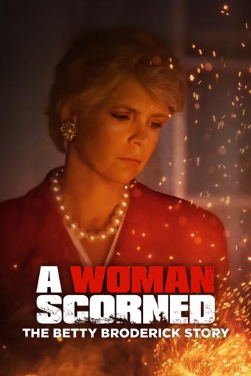 A Woman Scorned: The Betty Broderick Story (1992) poster