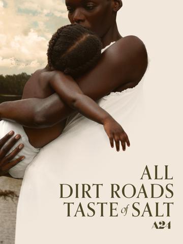 All Dirt Roads Taste of Salt (2023) poster