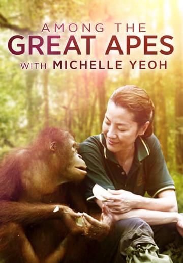 Among the Great Apes with Michelle Yeoh (2009) poster