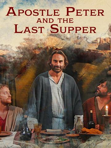 Apostle Peter and the Last Supper (2013) poster