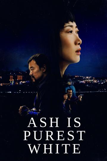 Ash Is Purest White (2018) poster