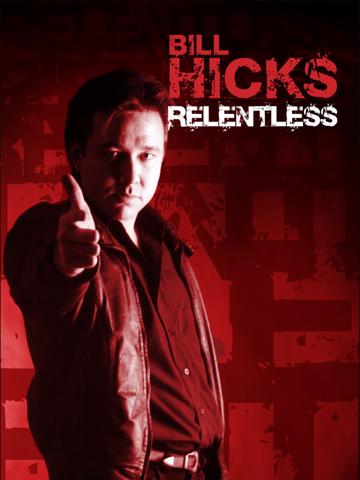 Bill Hicks: Relentless (1992) poster