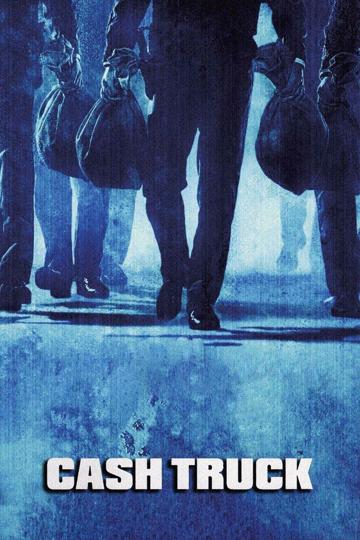 Cash Truck (2004) poster