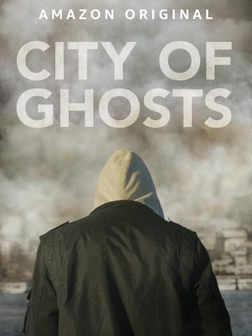 City of Ghosts (2017) poster