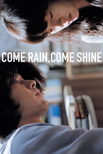 Come Rain, Come Shine (2011) poster