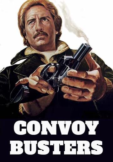 Convoy Busters (1978) poster