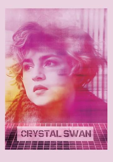 Crystal Swan (2018) poster
