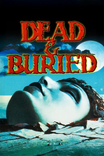 Dead & Buried (1981) poster
