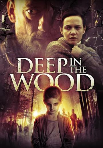 Deep in the Wood (2015) poster
