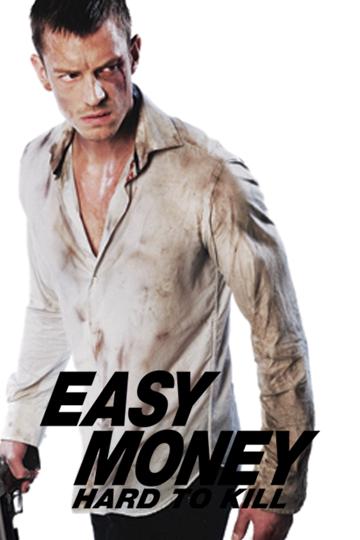 Easy Money: Hard to Kill (2012) poster