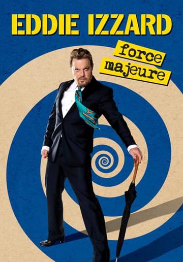 Eddie Izzard: Force Majeure Live (2013) poster