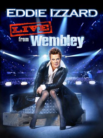 Eddie Izzard: Live from Wembley (2009) poster