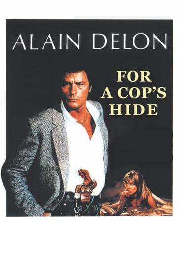 For a Cop's Hide (1981) poster