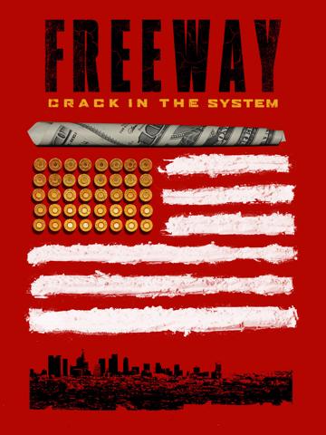 Freeway: Crack in the System (2014) poster