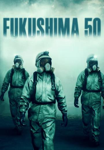 Fukushima 50 (2020) poster
