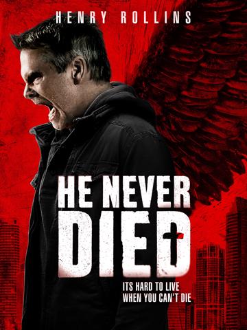 He Never Died (2015) poster