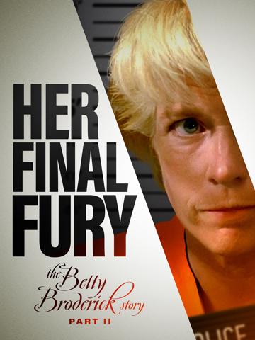 Her Final Fury: Betty Broderick, the Last Chapter (1994) poster