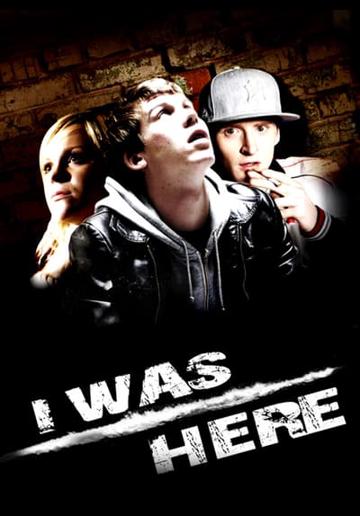 I Was Here (2008) poster