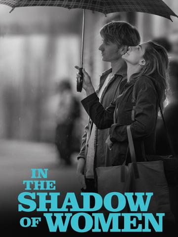 In the Shadow of Women (2015) poster