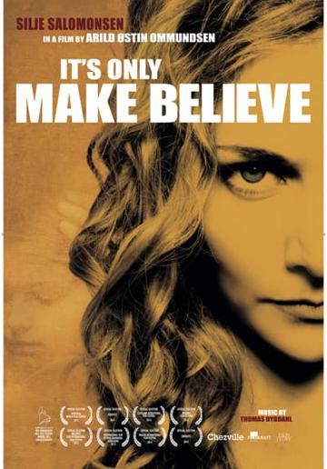 It’s Only Make Believe (2013) poster