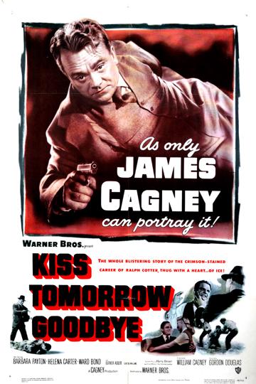Kiss Tomorrow Goodbye (1950) poster