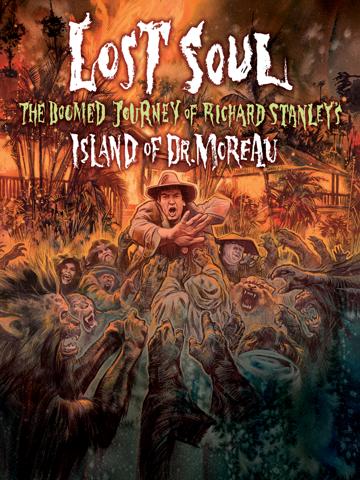Lost Soul: The Doomed Journey of Richard Stanley's Island of Dr. Moreau (2014) poster