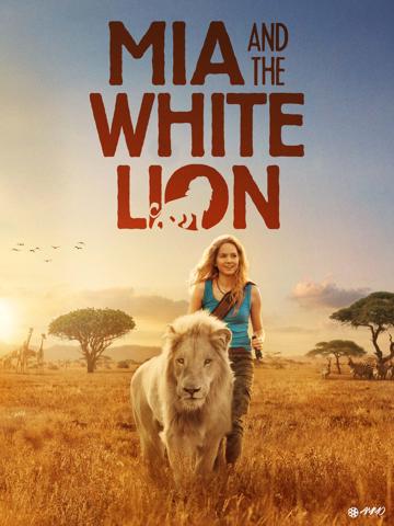 Mia and the White Lion (2018) poster