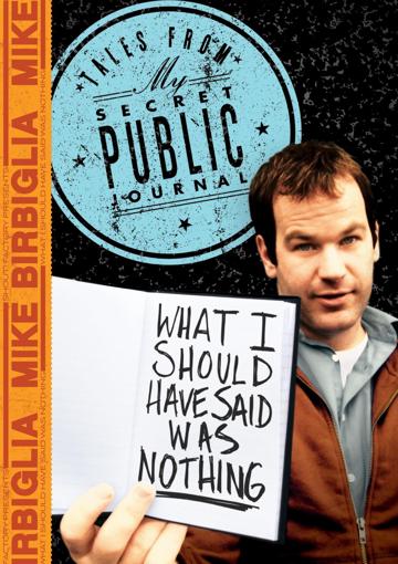 Mike Birbiglia: What I Should Have Said Was Nothing (2008) poster
