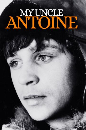 Mon oncle Antoine (1971) poster