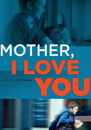 Mother, I Love You (2013) poster