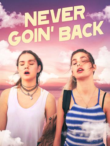 Never Goin' Back (2018) poster