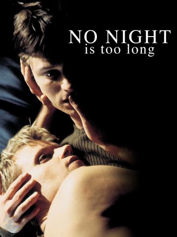 No Night Is Too Long (2002) poster