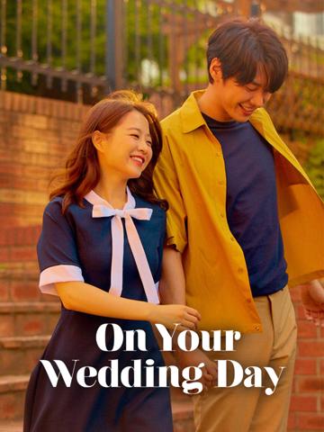 On Your Wedding Day (2018) poster