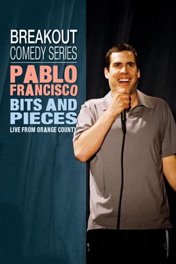 Pablo Francisco: Bits and Pieces (2004) poster