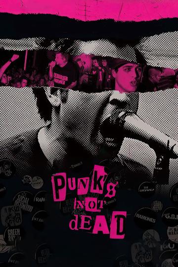 Punk's Not Dead (2007) poster