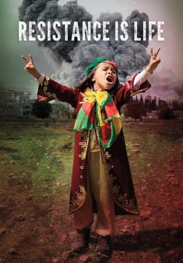 Resistance Is Life (2017) poster