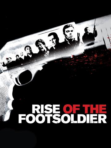 Rise of the Footsoldier (2007) poster