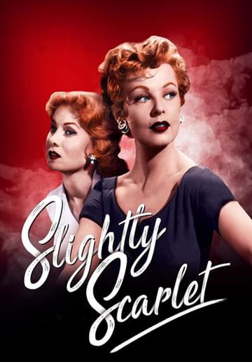 Slightly Scarlet (1956) poster