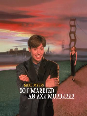 So I Married an Axe Murderer (1993) poster