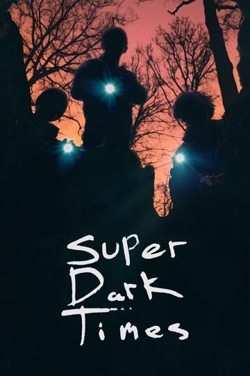 Super Dark Times (2017) poster