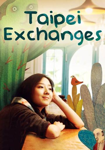Taipei Exchanges (2010) poster
