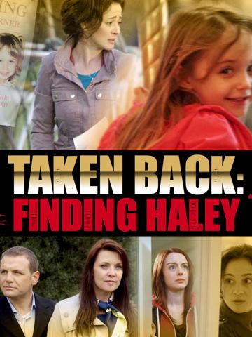 Taken Back: Finding Haley (2012) poster
