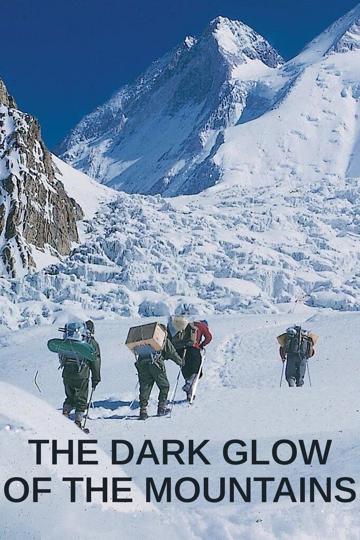 The Dark Glow of the Mountains (1985) poster