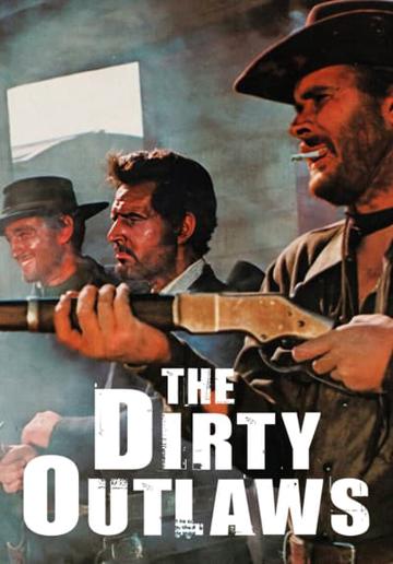 The Dirty Outlaws (1967) poster