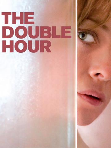 The Double Hour (2009) poster