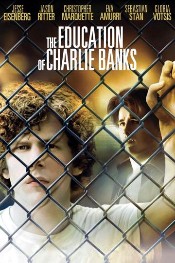 The Education of Charlie Banks (2007) poster