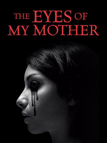 The Eyes of My Mother (2016) poster
