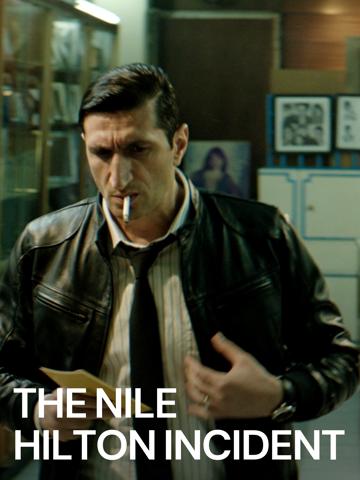 The Nile Hilton Incident (2017) poster