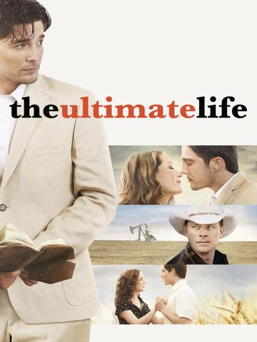 The Ultimate Life (2013) poster
